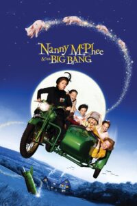 Nanny McPhee & The Big Bang (2010) แนนนี่ แมคฟี่ พี่เลี้ยงมะลึกกึ๊กกึ๋ย 2