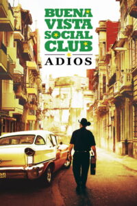 Buena Vista Social Club Adios (2017) กู่ร้องก้องโลก
