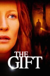 The Gift (2000) ลางสังหรณ์วิญญาณอำมหิต