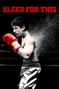 Bleed for This (2016) คนระห่ำหมัดหยุดโลก