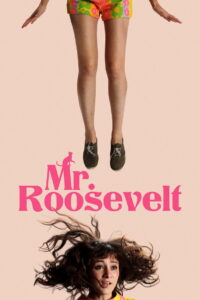 Mr. Roosevelt (2017) มิสเตอร์โรสเวลต์