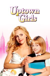Uptown Girls (2003) สาวเดิร์น…ตกถัง