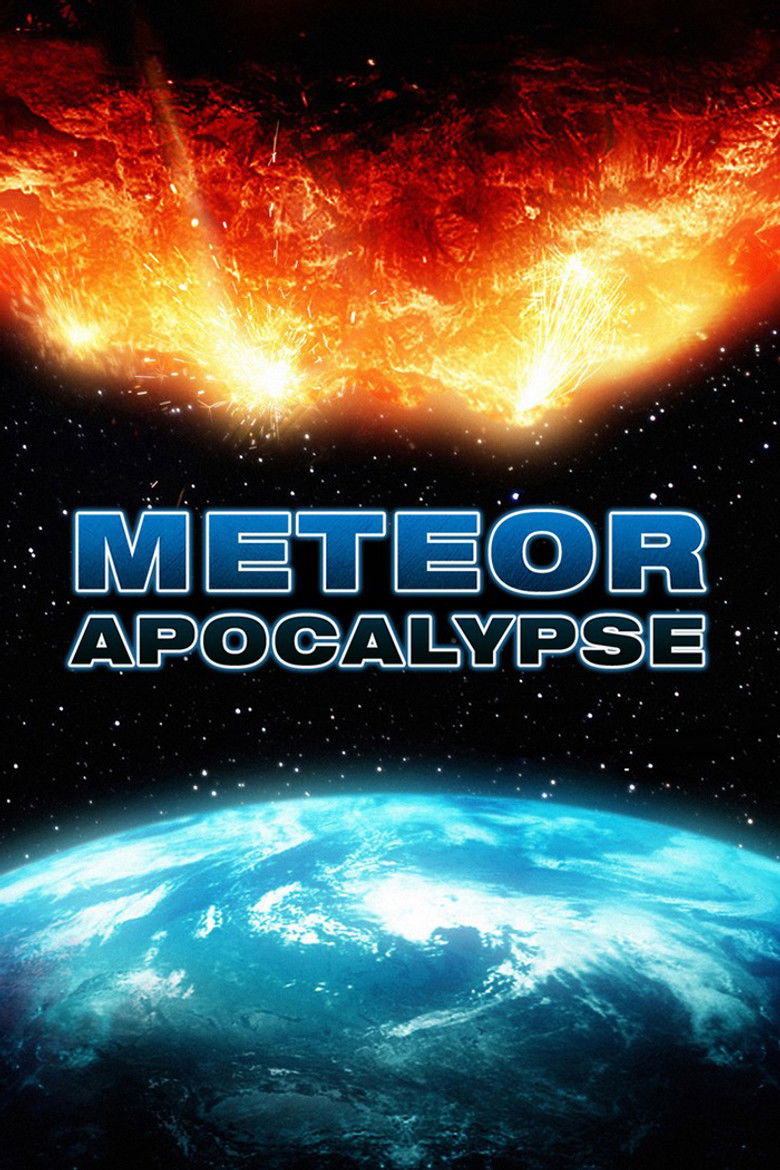 Meteor Apocalypse (2010) มหาวิบัติอุกกาบาตล้างโลก