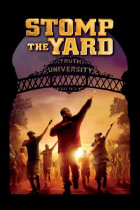 Stomp the Yard (2007) จังหวะระห่ำ หัวใจกระแทกพื้น