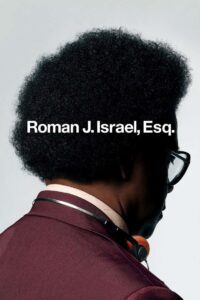 Roman J. Israel, Esq. (2017) โรมัน อิสราเอล ทนายนักสู้เพื่อความเที่ยงธรรม