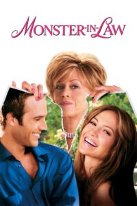 Monster in Law (2005) แม่ผัวพันธุ์ซ่า สะใภ้พันธุ์แสบ