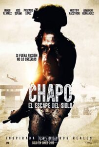 Chapo el escape del siglo (2016) เอล ชาโป ปฏิบัติการแหกคุกของราชายาเสพติด
