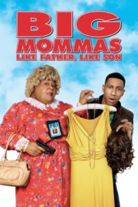 Big Mommas 3 Like Father, Like Son (2011) บิ๊กมาม่าส์ 3 พ่อลูกครอบครัวต่อมหลุด