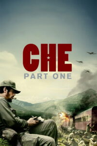 Che 1 (2008) เช กูวาร่า สงครามปฏิวัติโลก ภาค 1