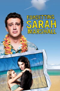 Forgetting Sarah Marshall (2008) โอย! หัวใจรุ่งริ่ง โดนทิ้งครับผม