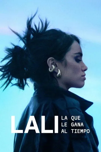 Lali: Time to Step Up (Lali: La que le gana al tiempo) (2025) ลาลี: ถึงเวลาแสดงพลัง