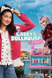 Gabby’s Dollhouse: The Movie (2025) บ้านตุ๊กตาของแก็บบี้ เดอะ มูฟวี่