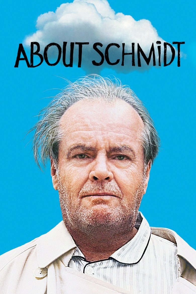 About Schmidt (2002) หนึ่งคนค้นหาความหมาย