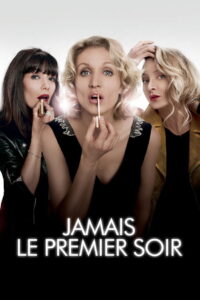 Jamais le premier soir (I Did it Again) ใครว่าผู้หญิงเข้าใจยาก (2014)