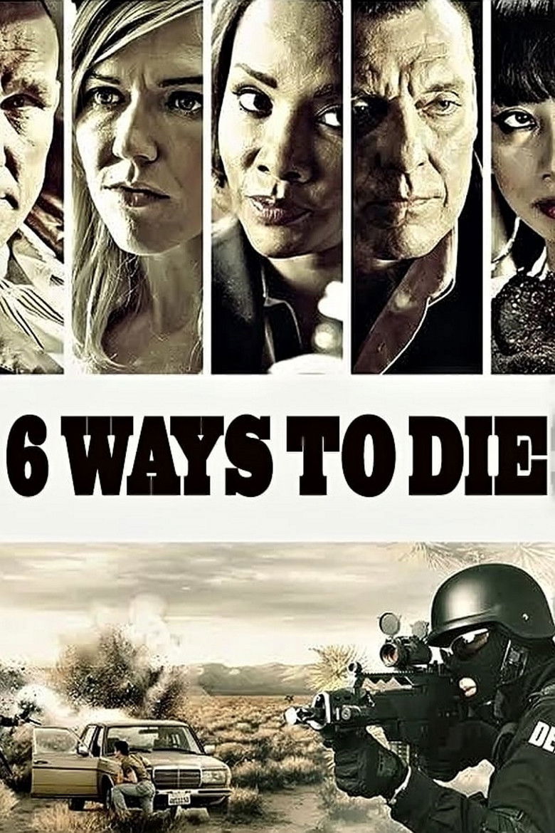 6 Ways To Die มัจจุราชจ้างมาฆ่า (2015)