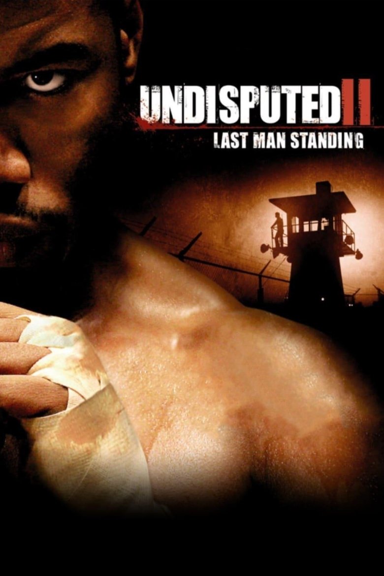 Undisputed 2 Last Man Standing คนทมิฬกำปั้นทุบนรก (2006)