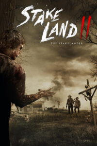 Stake Land II โคตรแดนเถื่อน ล้างพันธุ์ซอมบี้ 2 (2016)