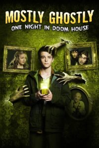 Mostly Ghostly 3 One Night in Doom House (2016) ขบวนการกุ๊กกุ๊กกู๋ ตอน คืนอาถรรพ์บ้านผีสิง