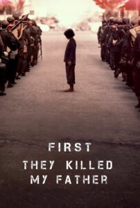 First They Killed My Father A Daughter of Cambodia Remembers (2017)
