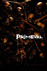Primeval โคตรเคี่ยมสะพรึงโลก (2007)