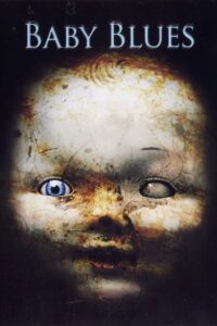 Baby Blues (2008) จิตหลอน ฆาตกรโหด