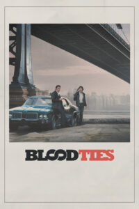 Blood Ties สายเลือดพันธุ์ระห่ำ (2013)