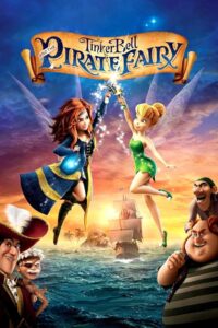 Tinker Bell and the Pirate Fairy ทิงเกอร์เบลล์กับนางฟ้าโจรสลัด (2014)