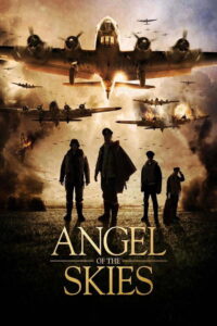 Angel of the Skies ภารกิจพิชิตนาซี (2013)