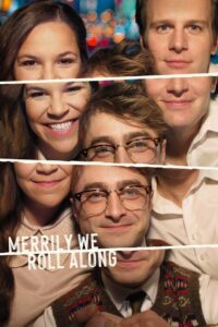 Merrily We Roll Along มิตรภาพฝันเมื่อวันวาน (2025)