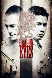 Dragon Eyes มหาประลัยเลือดมังกร (2012)