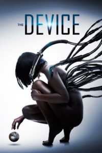 The Device มนุษย์กลายพันธุ์ เครื่องจักรมรณะ (2014)