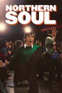 Northern Soul เท้าไฟ หัวใจโซล (2014)