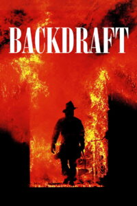 Backdraft เปลวไฟกับวีรบุรุษ (1991)