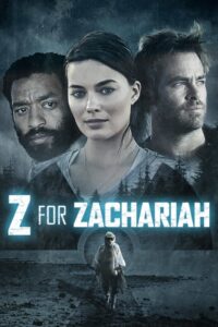 Z for Zachariah โลกเหงา เราสามคน (2015)