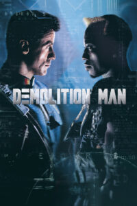 Demolition Man ตำรวจมหาประลัย 2032 (1993)
