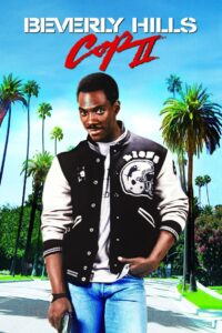 Beverly Hills Cop II โปลิศจับตำรวจ 2 (1987)