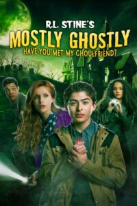 Mostly Ghostly Have You Met My Ghoulfriend? ขบวนการกุ๊กกุ๊กกู๋ ตอน เพื่อนซี้ผีจอมป่วน 2 (2014)