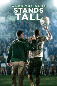 When The Game Stands Tall เกมวัดใจเพื่อชัยชนะ (2014)