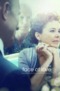 The Face of Love มหัศจรรย์รัก ปาฏิหาริย์แห่งชีวิต (2013)