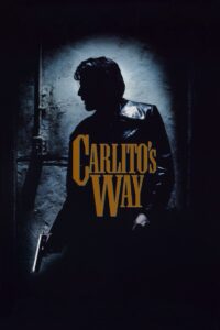 Carlito’s Way อหังการ คาร์ลิโต้ (1993)