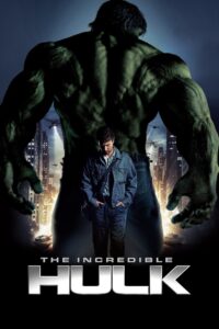 The Incredible Hulk เดอะ ฮัลค์ มนุษย์ตัวเขียวจอมพลัง (2008)