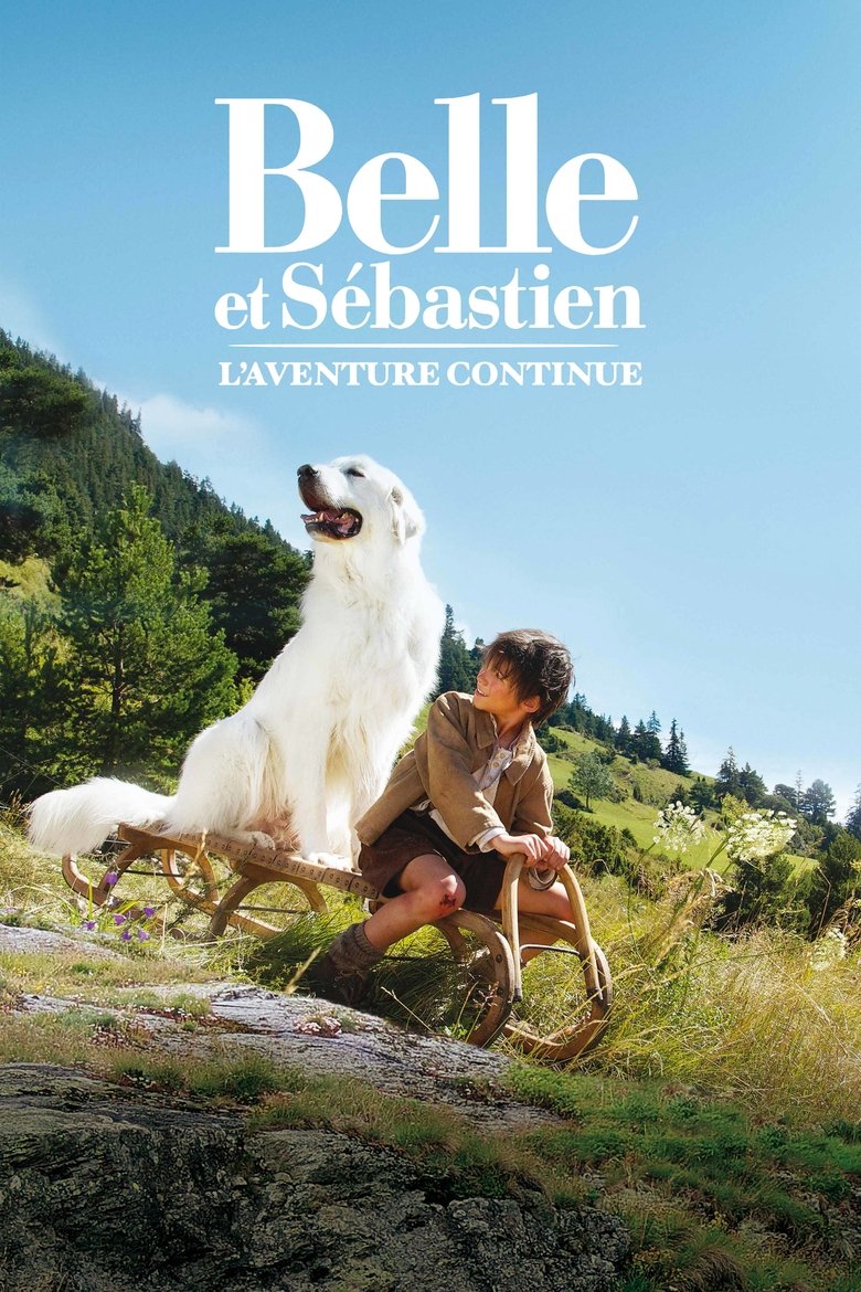 Belle & Sebastian The Adventure Continues เบลและเซบาสเตียน เพื่อนรักผจญภัย 2 (2015)