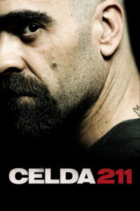 Cell 211 (2009) วันวิกฤติ ห้องขังนรก