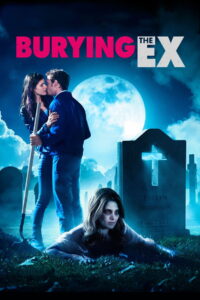 Burying the Ex ซอมบี้ที่ (เคย) รัก (2014)