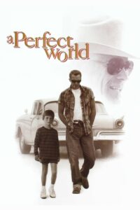 A Perfect World คนจริงโลกทรนง (1993)