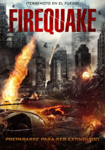 Fire Quake เพลิงนรกแผ่นดินโลกันตร์ (2014)