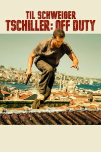 Nick off Duty (Tschiller: Off Duty) ปฏิบัติการล่าข้ามโลก (2016)