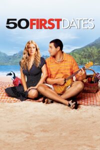 50 First Dates 50 เดท จีบเธอไม่เคยจำ (2004)
