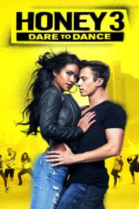 Honey 3 Dare to Dance ขยับรัก จังหวะร้อน 3 (2016)