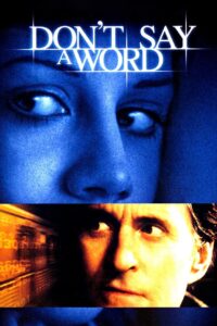 Don’t Say a Word ล่าเลขอำมหิต ห้ามบอกเด็ดขาด (2001)
